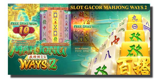 Info Permainan Slot Gacor Hari Ini Mahjong Ways 2 Terbaru 2023