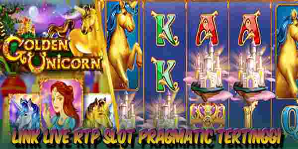 Bocoran Link Live RTP Slot Pragmatic Tertinggi Hari Ini Golden Unicorn