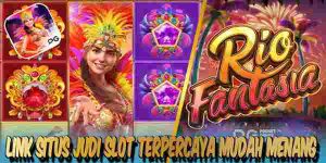 Link Situs Judi Slot Terpercaya Mudah Menang Maxwin Rio Fantasia